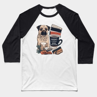 books and coffee and dogs and social justice Baseball T-Shirt